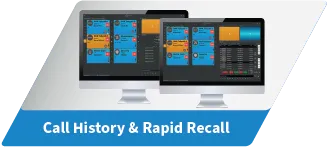 Dispatch Console Features Call History & Rapid Recall