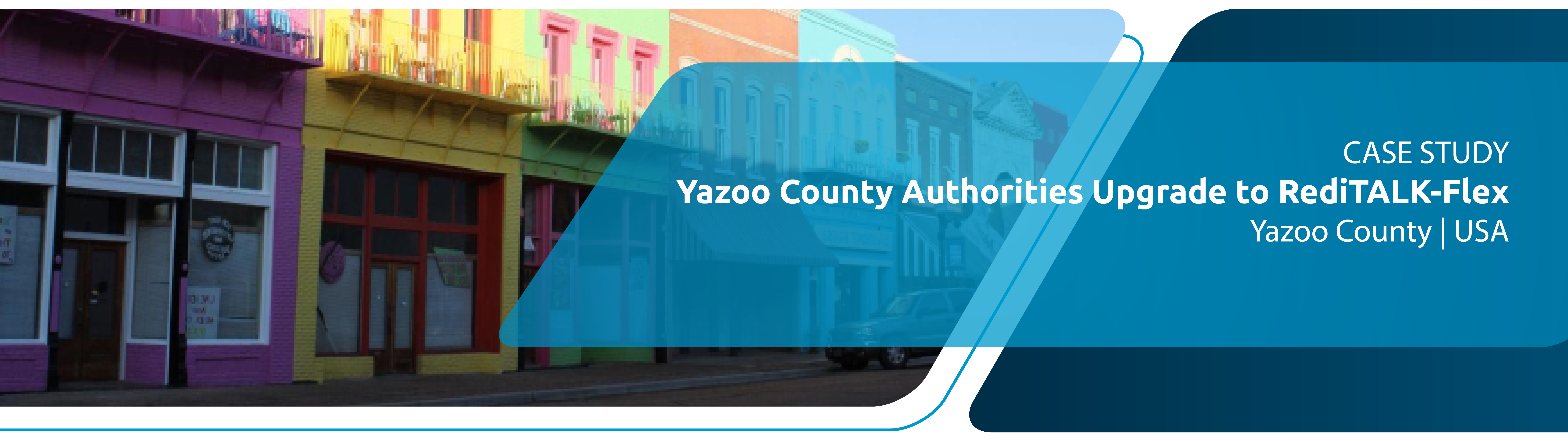 Omnitronics Case Study_RediTALK Yazoo County Banner