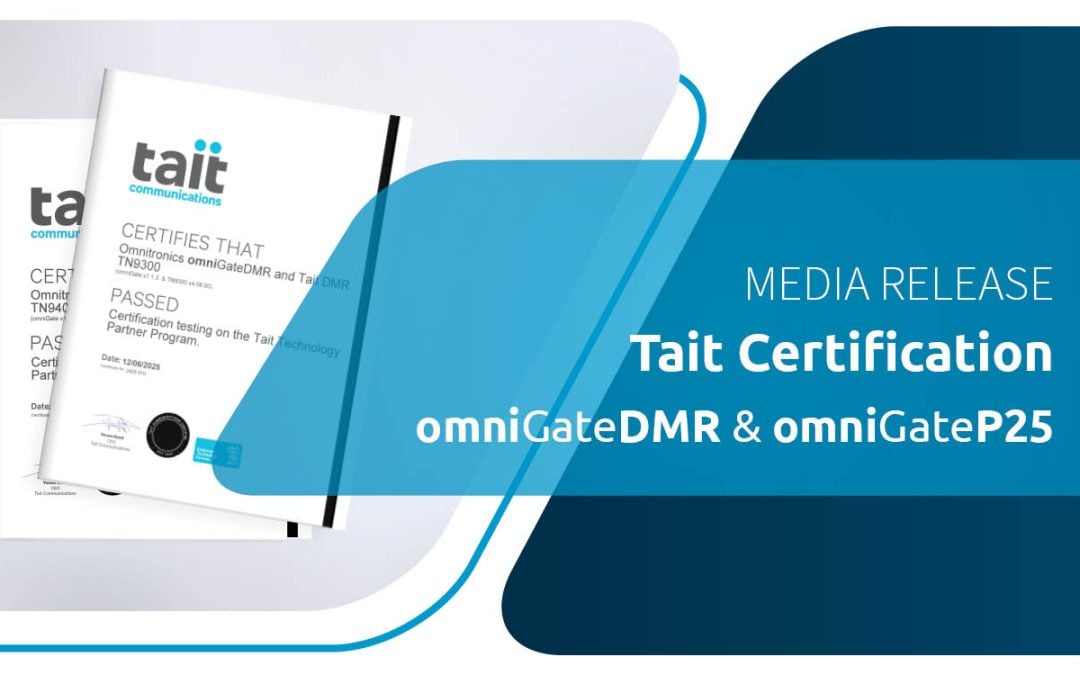 MEDIENMITTEILUNG | Omnitronics omniGate RoIP-Gateways schließen Tait-Interoperabilitätszertifizierung ab