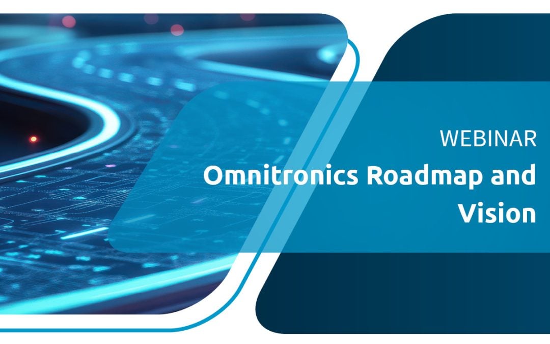 网络研讨会 | Omnitronics 路线图和愿景